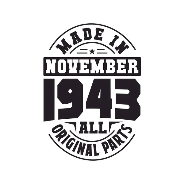Kasım 1943 Yapılmış Tüm Orijinal Parçalar Doğum Tarihi Kasım 1943 — Stok Vektör
