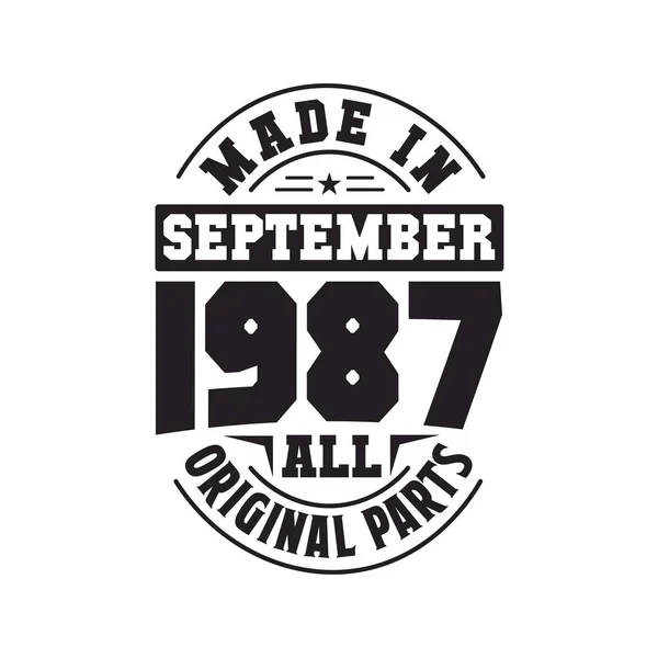 Eylül 1987 Yapılmış Tüm Orijinal Parçalar Doğum Tarihi Eylül 1987 — Stok Vektör