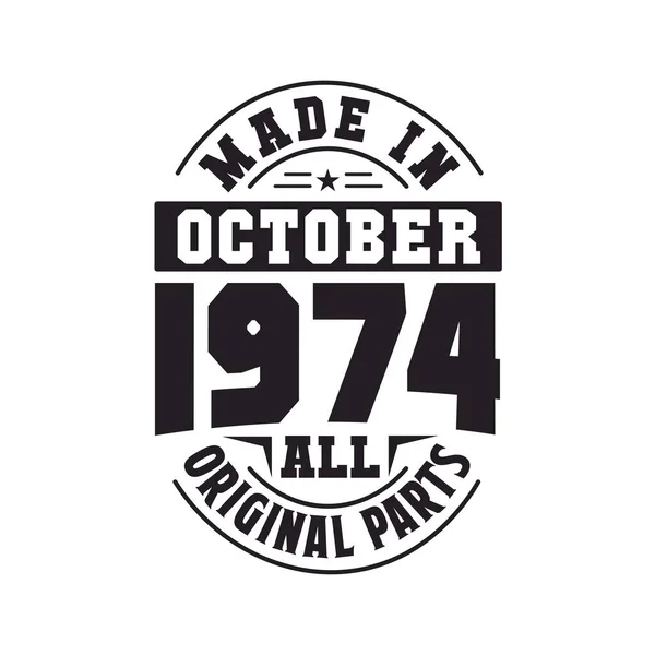 Ekim 1974 Yapılmış Tüm Orijinal Parçalar Ekim 1974 Doğdu Retro — Stok Vektör