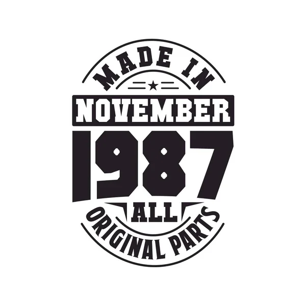 Kasım 1987 Yapılmış Tüm Orijinal Parçalar Doğum Tarihi Kasım 1987 — Stok Vektör
