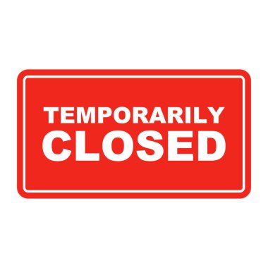 TEMPORARILY KAPALI kırmızı işaret simgesi. Düzenlenebilir vektör.