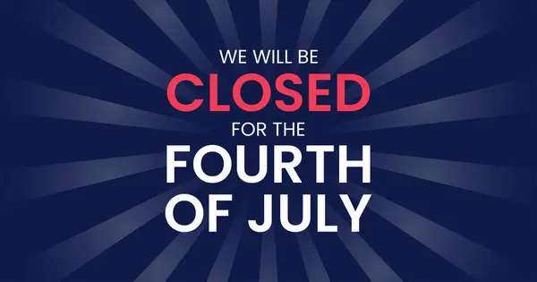 Temmuzun dördünde kapalıyız. Amerikan Bağımsızlık Günü pankartı