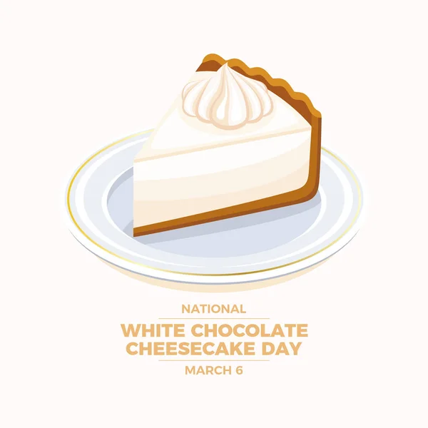 National White Chocolate Cheesecake Day Шматок Білого Шоколадного Торта Векторі — стоковий вектор