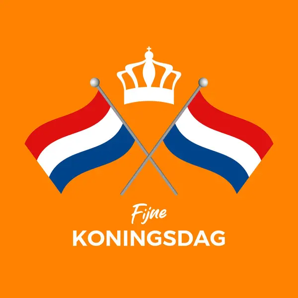Fijne Koningsdag Королівський День Плакат Векторні Ілюстрації Два Перехрещених Прапори — стоковий вектор