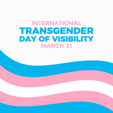 Uluslararası Cinsiyet Değişikliği Görünürlük Günü poster illüstrasyonu. Transeksüel bayrak taşıyıcı illüstrasyonu sallıyor. Arkaplan, afiş, kart şablonu. Her yıl 31 Mart 'ta. Önemli bir gün.