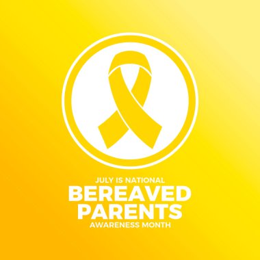 July is National Bereaved Parents Awareness Month poster vector illustration. Yellow awareness ribbon icon in a circle. Template for background, banner, card. Important day clipart