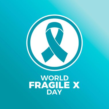 World Fragile X Day poster vector illustration. Teal awareness ribbon icon in a circle. Template for background, banner, card. July 22. Important day clipart