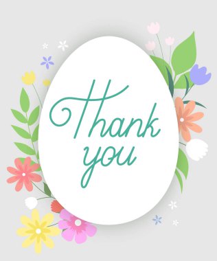 Thank You phraze on a egg silhuette. Flowers on a background. Thank you card before Easter.