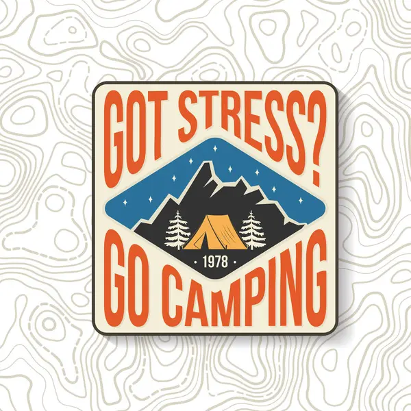 Tengo Estrés Camping Parches Logotipo Del Campamento Verano Aire Libre Gráficos Vectoriales