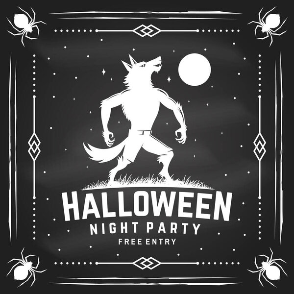 Halloween night party design on the chalkboard. Vector illustration. For holiday Halloween sticker design, shirt, logo, badge, decorations, cards, banner with scary werewolf silhouette