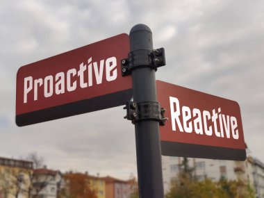 Choices in Action: Proactive, Reactive  A Metaphorical Signpost Highlighting the Dynamics of Taking Initiative Versus Responding to Circumstances, Encouraging Balance and Awareness in Decision-Making clipart