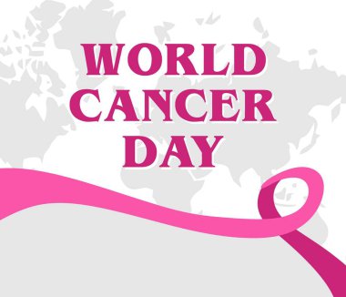 4 Şubat Dünya Kanser Günü