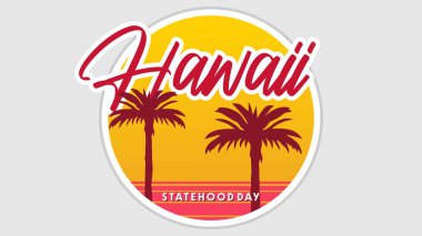 Happy Hawaiian Statehood Day to all Americans clipart