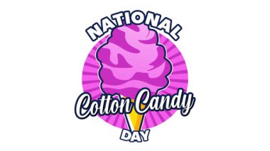 Ulusal Pamuk Şeker Günü 'nüz kutlu olsun, pamuk şeker severler.