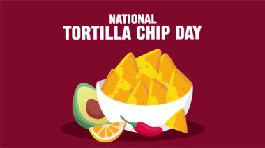 National Tortilla Chip Day with delicious tortilla chips