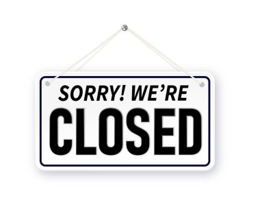 sorry we are closed. background.design closed banner on door store template. Signboard with a rope. Abstract concept for businesses, site, shop services element.