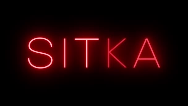 Rotes Flackern Und Blinkende Animierte Leuchtreklame Für Sitka — Stockvideo