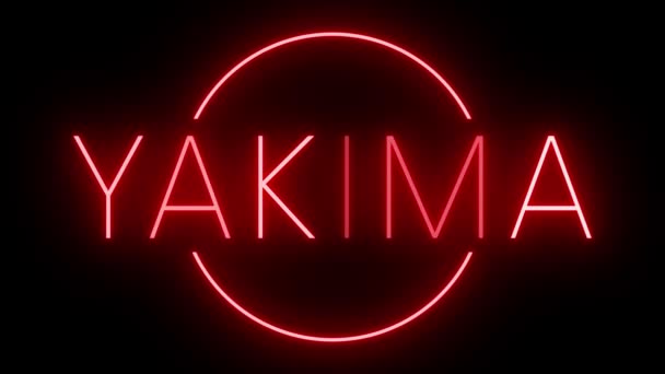 Yakima的红色闪烁和闪烁动画霓虹灯标志 — 图库视频影像