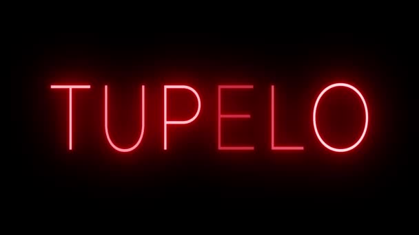 Sinal Néon Animado Cintilante Piscando Vermelho Para Cidade Tupelo — Vídeo de Stock