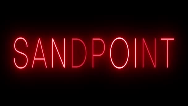 Flackernde Rote Leuchtreklame Retro Stil Vor Schwarzem Hintergrund Für Sandpoint — Stockvideo
