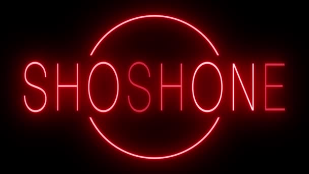 Flackernde Rote Leuchtreklame Retro Stil Vor Schwarzem Hintergrund Für Shoshone — Stockvideo