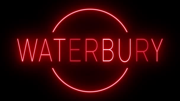 Flackernde Rote Leuchtreklame Retro Stil Vor Schwarzem Hintergrund Für Waterbury — Stockvideo