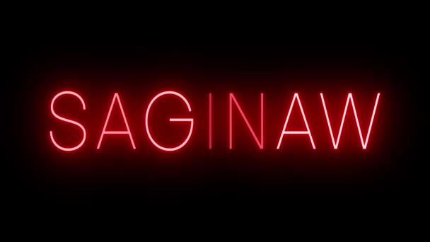 Flackernde Rote Leuchtreklame Retro Stil Vor Schwarzem Hintergrund Für Saginaw — Stockvideo