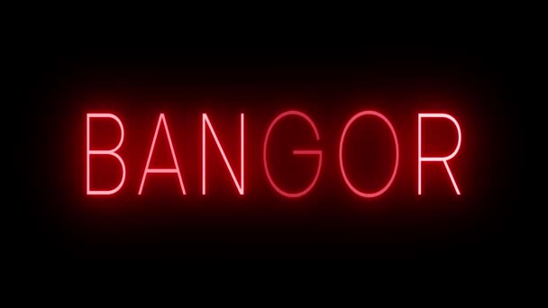 Flackernde Rote Leuchtreklame Retro Stil Vor Schwarzem Hintergrund Für Bangor — Stockvideo