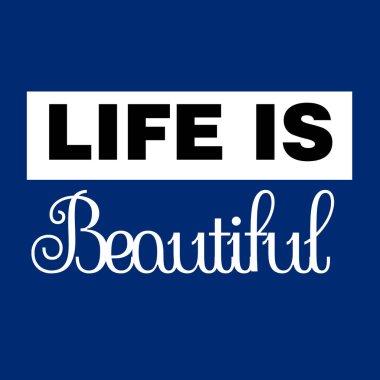 Hayat, tipografi vektör tasarımından güzel alıntılardır.