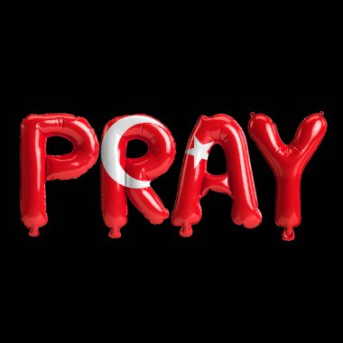 3d illustration of pray letter about earthquake in turkey with flag color isolated on black background