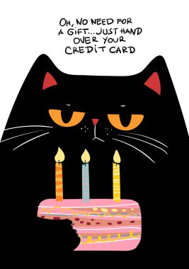 Grumpy Black Cat with Birthday Cake, Oh, no need for a gift Just hand over your credit card. Funny Birthday clipart