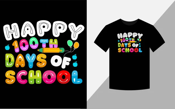 Happy 100th days of school, T-shirt design