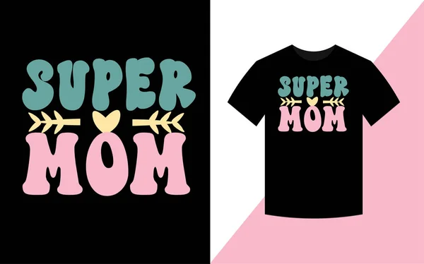 Süper Kahraman Anneler Günü Iyi Eski Moda Tişört Tasarımı — Stok fotoğraf