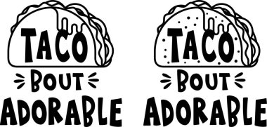 Taco Bout Lovely, Taco Clipart, Taco, Funny Taco