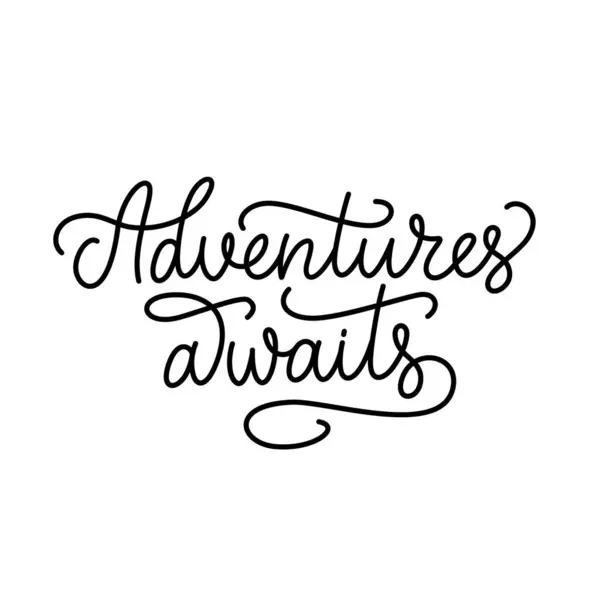 Adventures Awaits Vector Lettering Composition Monoline Style Gráficos Vectoriales