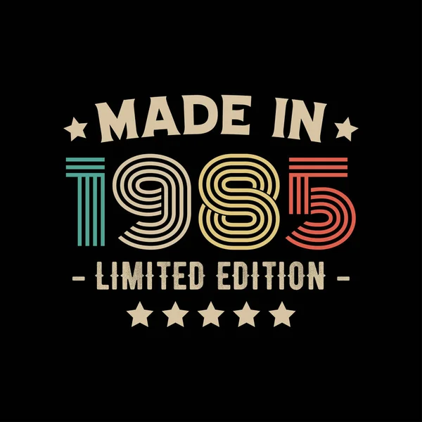 Fabricado 1985 Edición Limitada Diseño Camisetas — Vector de stock
