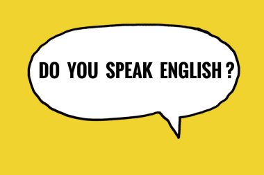 Metin İngilizce biliyor musun? Kabarcık konuşmasında. Sarı arka plan. İletişim eğitimi için İngilizce kavramı. Beneklenme. Eğitim yardımı veya dekorasyon için tasarım olarak kullanılacak illüstrasyon.