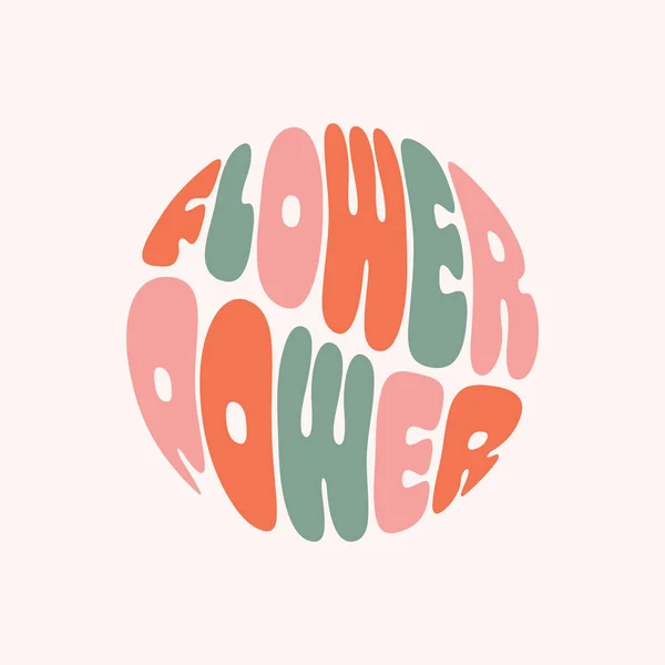 Slogan Colorido Retro Poder Flor Forma Redonda Design Impressão Groovy —  Vetores de Stock