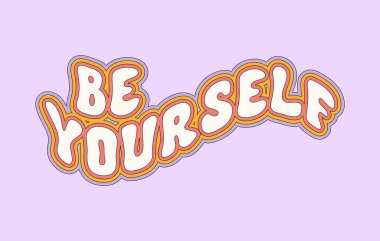 Tişört, çıkartmalar, kartlar, afişler, posterler, kozmetik ürünler için ilham verici bir slogan. 70 'lerde, 80' lerde modaya uygun antika baskı. Vektör çizimi. Pastel renkler