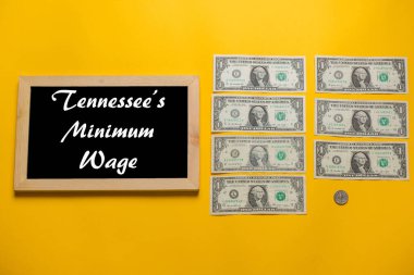 Tennessee 'deki asgari ücret saati 7.25 dolar.