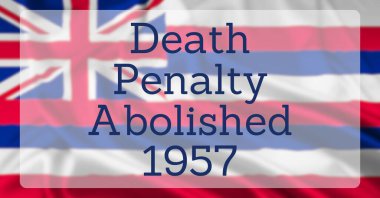 The State Flag of Hawaii , overlaid with text reading Death Penalty Abolished 1957 clipart