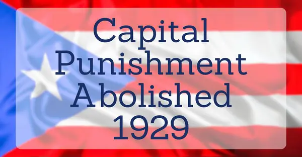 stock image The State Flag of Puerto Rico, overlaid with text reading Capital Punishment Abolished 1929