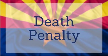 The State Flag of Arizona, overlaid with text reading Death Penalty clipart