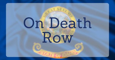 The Flag of The State of Idaho, overlaid with text reading On Death Row clipart