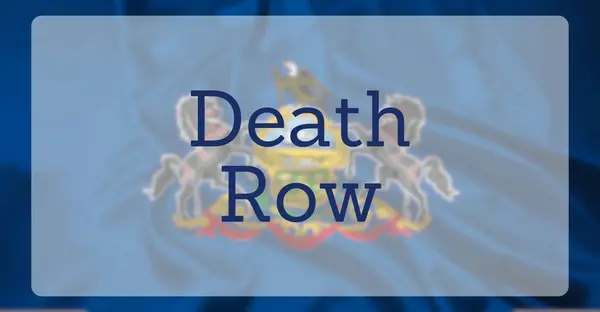 stock image The Flag of The State of Pennsylvania, overlaid with text reading Death Row