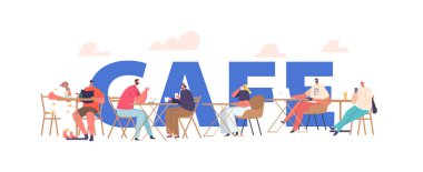 Kafe Kavram Erkeği ve Kadın Karakterleri 'nde İnsanlar Rahatlar Masa başında oturur, Fırın yer, Birbirleriyle iletişim kurarlar. Kafeterya Posteri, Pankart ya da Flyer 'da Boş Zaman. Çizgi film Vektör İllüstrasyonu