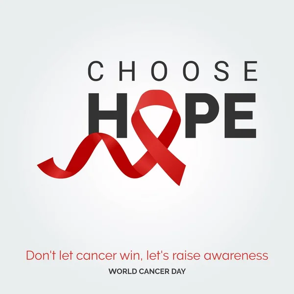 选择希望带图解 不要让癌症获胜 让我们提高认识 世界癌症日 — 图库矢量图片