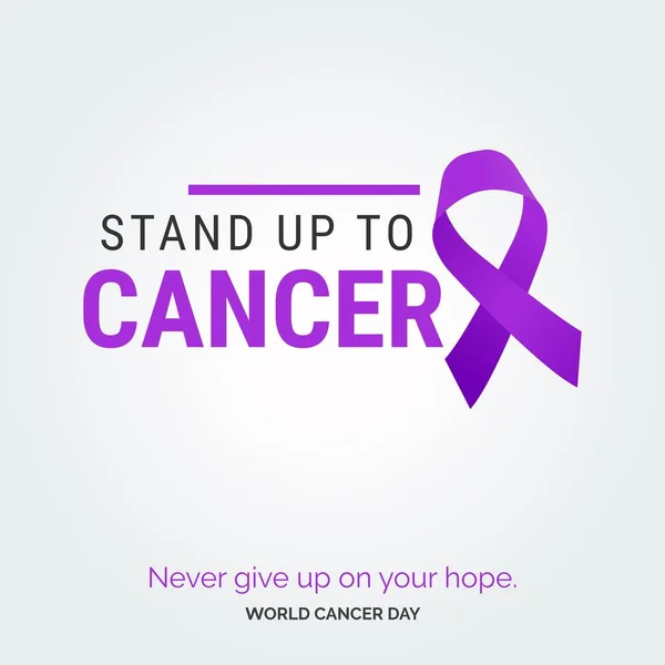 Stå Upp Mot Cancer Ribbon Typografi Nevery Upp Hoppet World — Stock vektor