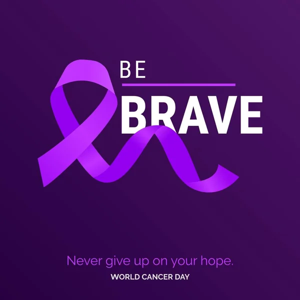Wees Brave Ribbon Typografie Nevery Geef Hoop Wereldkankerdag — Stockvector