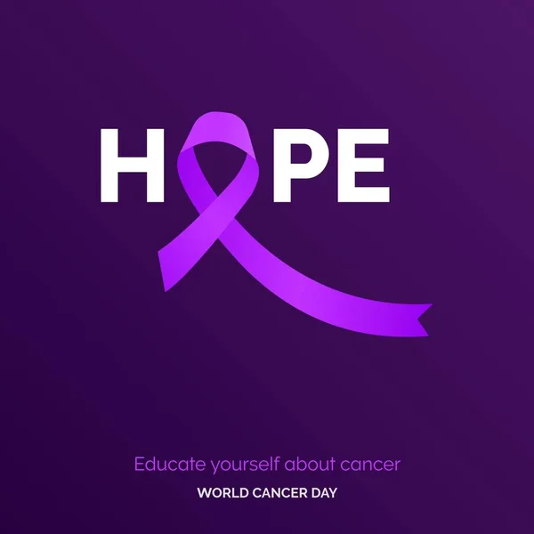 Hope Ribbon Typography Kanser Hakkında Kendinizi Eğitin Dünya Kanser Günü — Stok Vektör